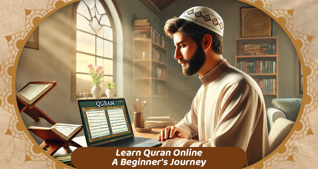 Learn Quran Online: A Beginner's Journey 