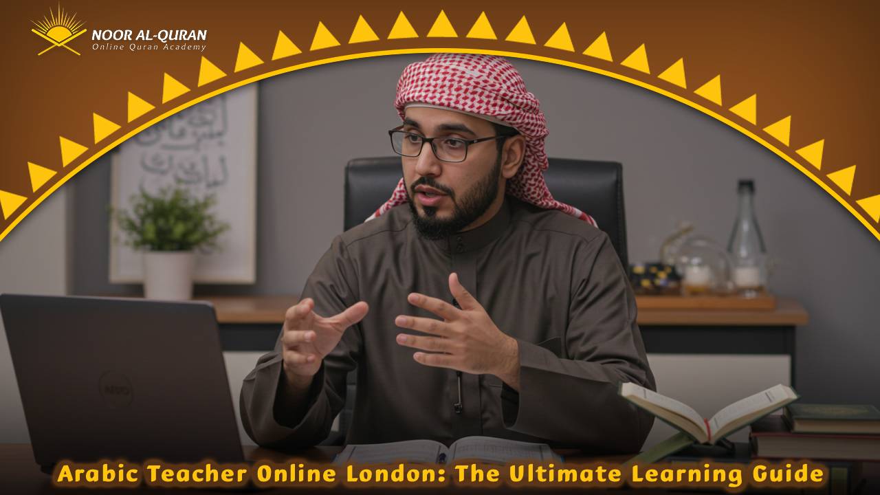 Arabic Teacher Online London