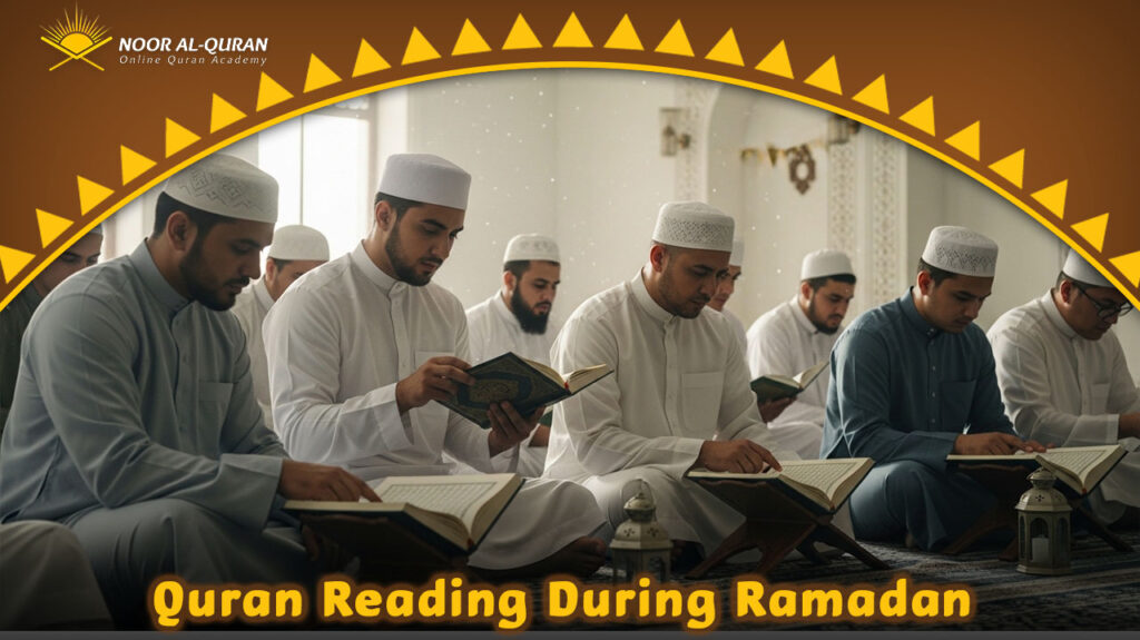 Quran Reading During Ramadan