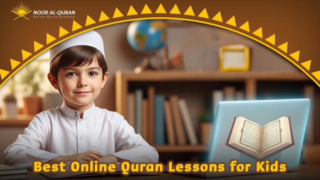 Best Online Quran Lessons for Kids